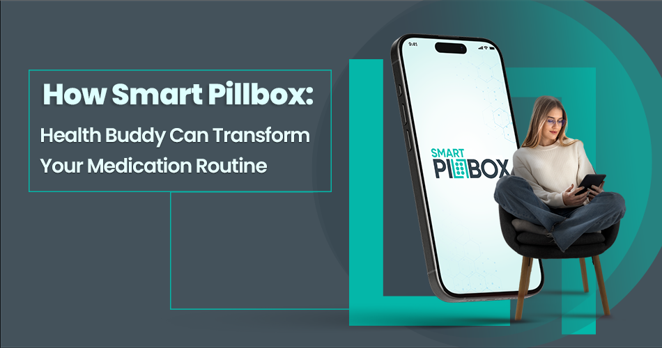 How SmartPillbox Health Buddy